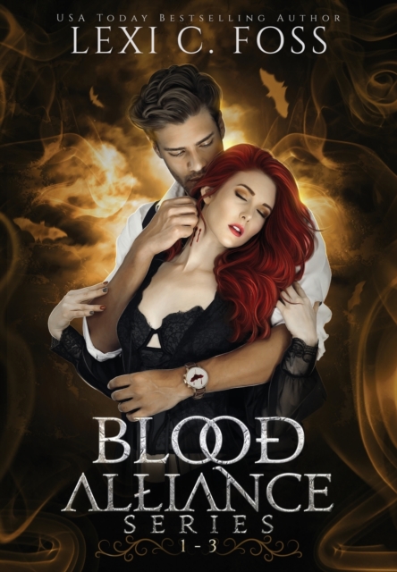 Blood Alliance Volume One - Lexi C. Foss