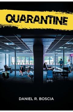 Poza produsului Quarantine - Daniel R. Boscia