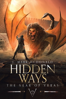 Hidden Ways: The Year of Veras Book 2 - J. Mark Mcdonald