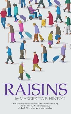 Raisins - Margretta E. Hinton
