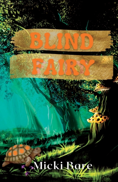 Blind Fairy: Zahra of the Uwharries - Micki Bare