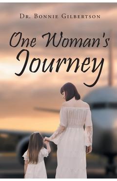 Coperta cărții 'One Woman's Journey - Bonnie Gilbertson'