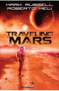 Traveling to Mars Tp - Mark Russell