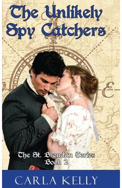 Coperta cărții 'Unlikely Spy Catchers - Carla Kelly'
