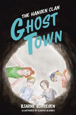 The Hansen Clan: Ghost Town - Bjarne Borresen