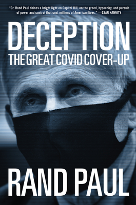 Deception: The Great Covid Cover-Up - Rand Paul