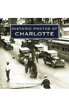 Coperta cărții 'Historic Photos of Charlotte - Ryan L. Sumner'