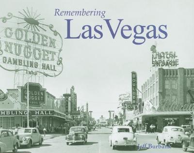 Remembering Las Vegas - Jeff Burbank