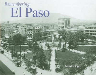 Remembering El Paso - Sandra Fye