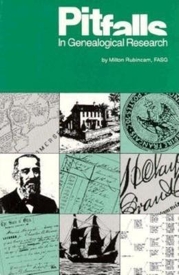 Pitfalls in Genealogical Research - Milton Rubincam