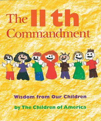 The Eleventh Commandment: Wisdom from Our Children - Jewish Lights Publishing
