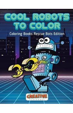 Poza produsului Cool Robots to Color - Coloring Books Rescue Bots Edition - Creative Playbooks