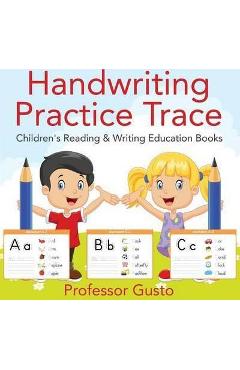Coperta cărții 'Handwriting Practice Trace: Children's Reading & Writing Education Books - Gusto'