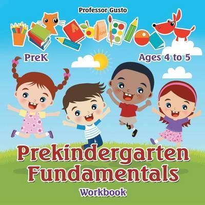 Prekindergarten Fundamentals Workbook PreK - Ages 4 to 5 - Gusto