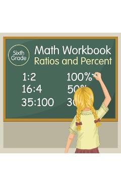 Coperta cărții 'Sixth Grade Math Workbook: Ratios and Percent - Baby Professor'