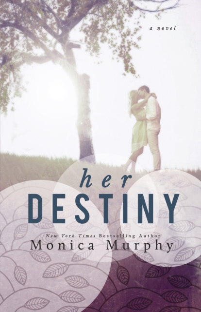 Her Destiny - Monica Murphy