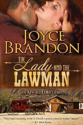 The Lady and the Lawman: The Kincaid Family Series - Book One - Joyce Brandon