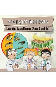 Coperta cărții 'Young Scientists: Learning Basic Biology (Ages 9 and Up) - Baby Professor'