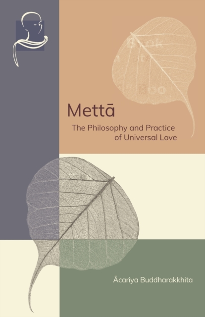 Mettā: The Philosophy and Practice of Universal Love - Acariya Buddharakkhita
