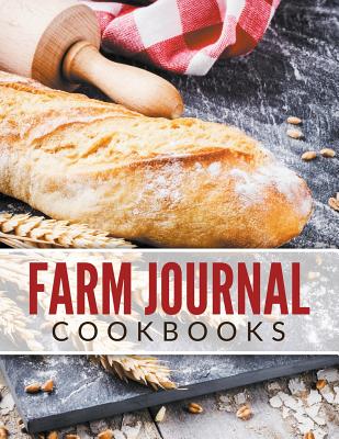 Farm Journal Cookbooks - Speedy Publishing Llc