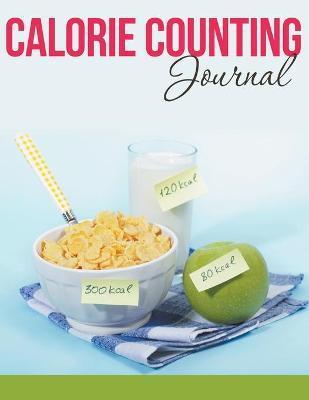 Calorie Counting Journal - Speedy Publishing Llc