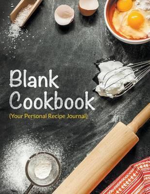 Blank Cookbook (Your Personal Recipe Journal) - Speedy Publishing Llc
