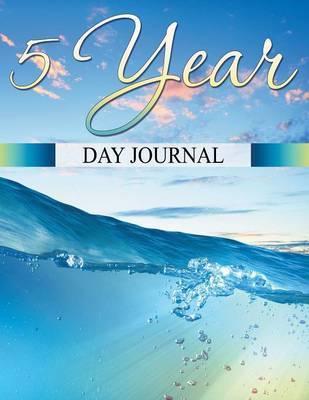 5 Year Day Journal - Speedy Publishing Llc
