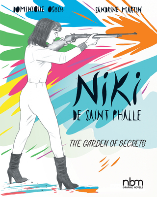 Niki de Saint Phalle: The Garden of Secrets - Sandrine Martin