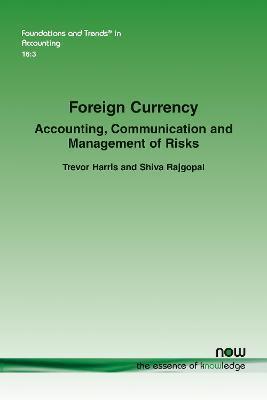 Foreign Currency: Accounting, Communication and Management of Risks - Trevor Harris