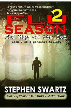 Coperta cărții 'Flu Season 2: The Way of the Son - Stephen Swartz'