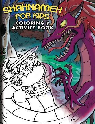 Shahnameh For Kids - Coloring & Activity Book - Mike Amante