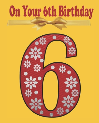 On Your 6th Birthday: Coloring and Activity book Birthday Gift for a 6 years old Kid - Design 4. School