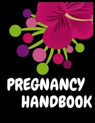 Pregnancy Handbook: A Week-by-Week Activities Guide for the First Time moms pregnancy - Ziboin Press Point