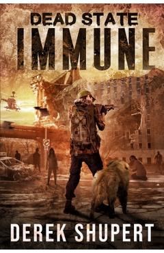 Coperta cărții 'Dead State: Immune - Derek Shupert'