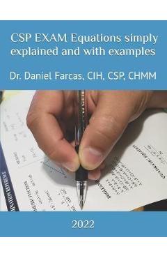 Coperta cărții 'CSP EXAM Equations simply explained and with examples - Daniel Farcas'
