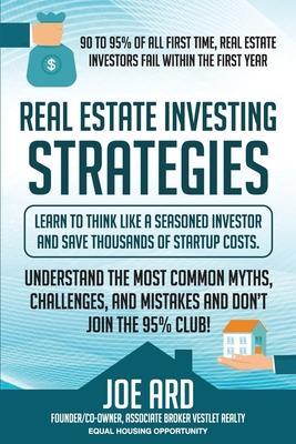 Real Estate Investing Strategies - Joe Ard