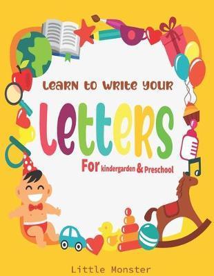 Alphabet Trace the Letters: The Big Book of Letter Tracing Practice for Toddlers- First Handwriting Workbook: Essential Preschool Skills for Ages - Perfect Letter Tracing Book
