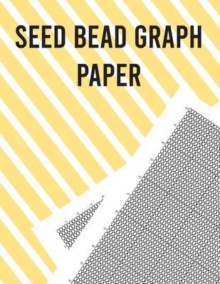 Seed Bead Graph Paper: Beading Graph Paper for designing your own unique bead patterns - Charles Nelson