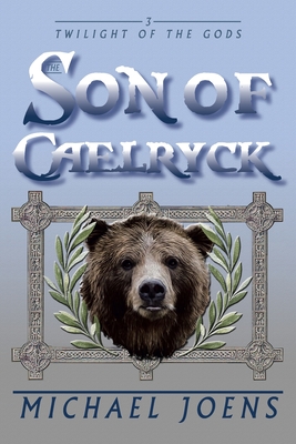 The Son of Caelryck - Michael Joens