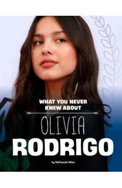 What You Never Knew about Olivia Rodrigo - Nafeesah Allen