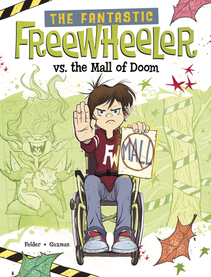 The Fantastic Freewheeler vs. the Mall of Doom: A Graphic Novel - Yury Guzman