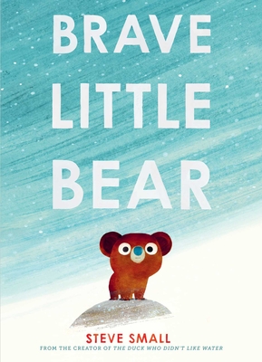 Brave Little Bear - Steve Small