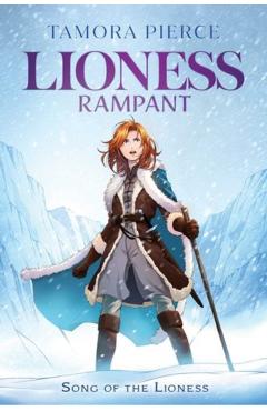Lioness Rampant - Tamora Pierce