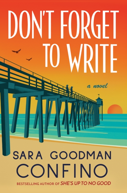 Don't Forget to Write - Sara Goodman Confino