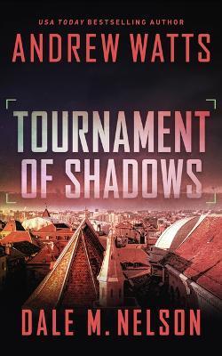 Tournament of Shadows - Andrew Watts