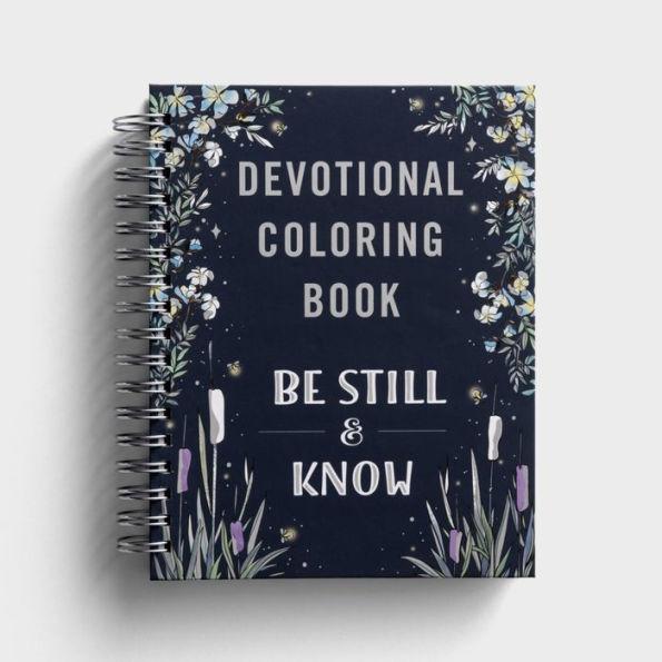 Be Still & Know: Devotional Coloring Book - Dayspring