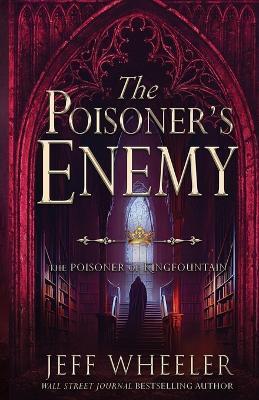 The Poisoner's Enemy - Jeff Wheeler
