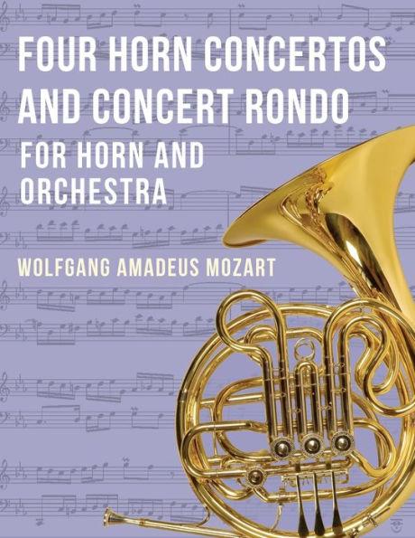 Four Horn Concertos and Concert Rondo - Wolfgang Amadeus Mozart