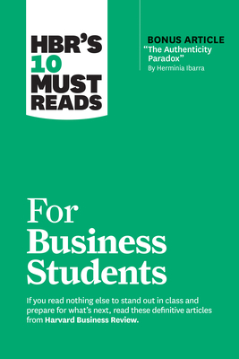 Hbr's 10 Must Reads for Business Students - Harvard Business Review