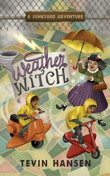 Weather Witch - Tevin Hansen